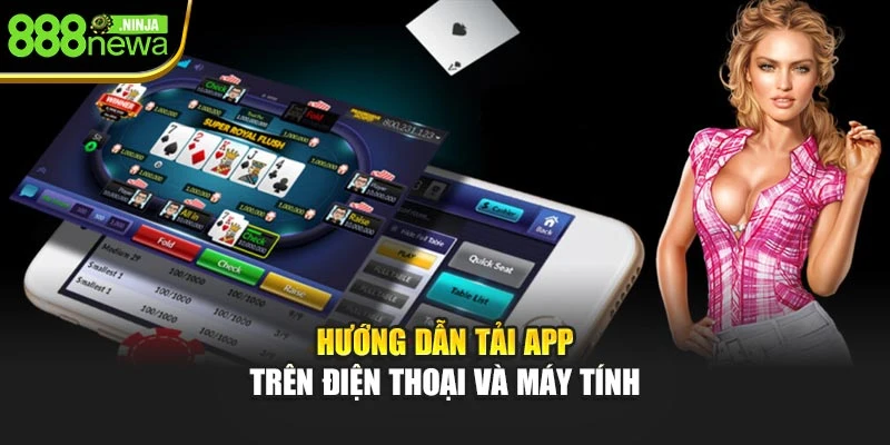 Hướng dẫn tải app trên điện thoại và máy tính