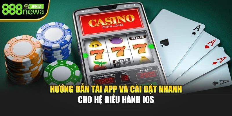 Hướng dẫn tải app và cài đặt nhanh cho hệ điều hành iOS